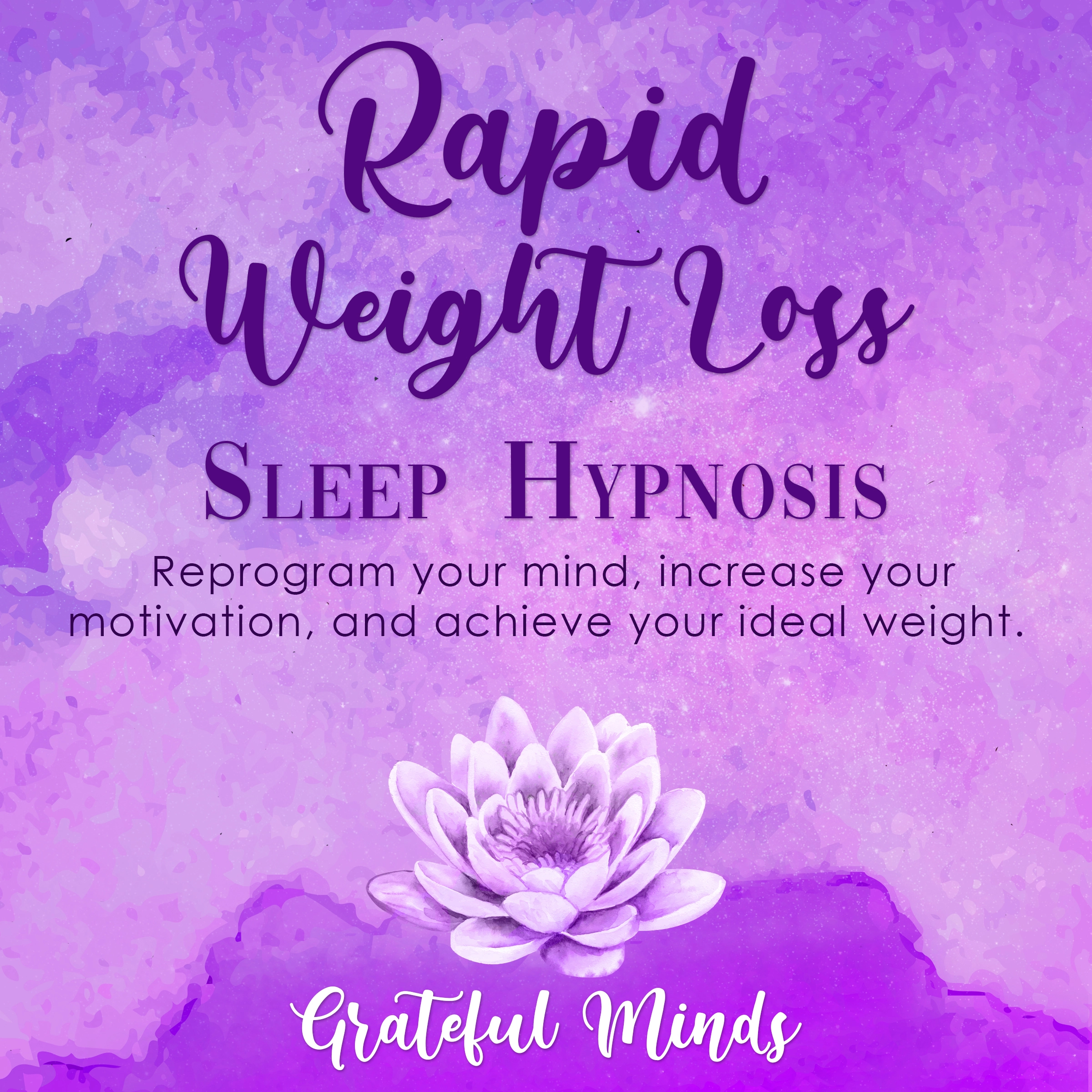 Rapid Weight Loss Sleep Hypnosis Audiobook by Grateful Minds