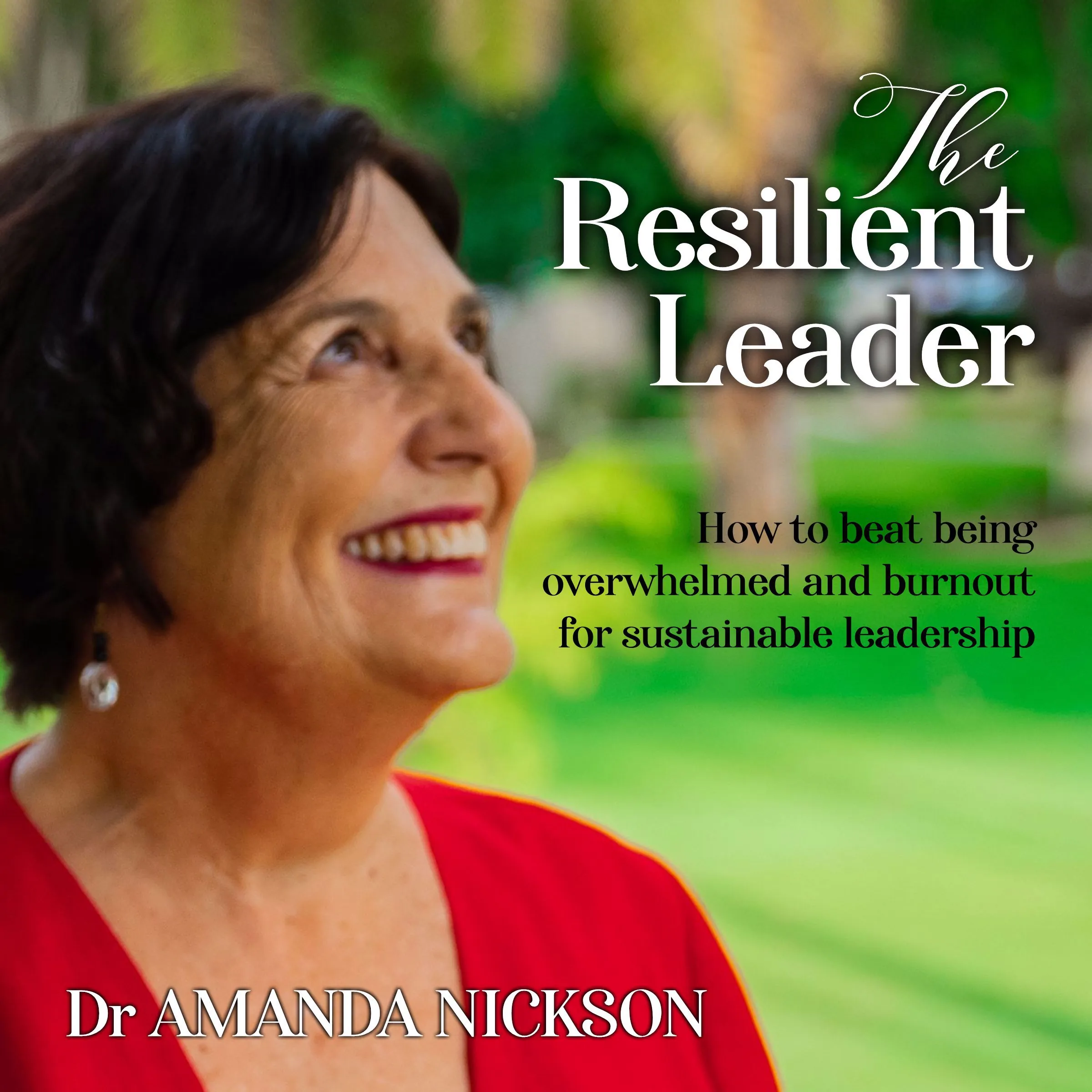 The Resilient Leader by Dr. Amanda Nickson Audiobook