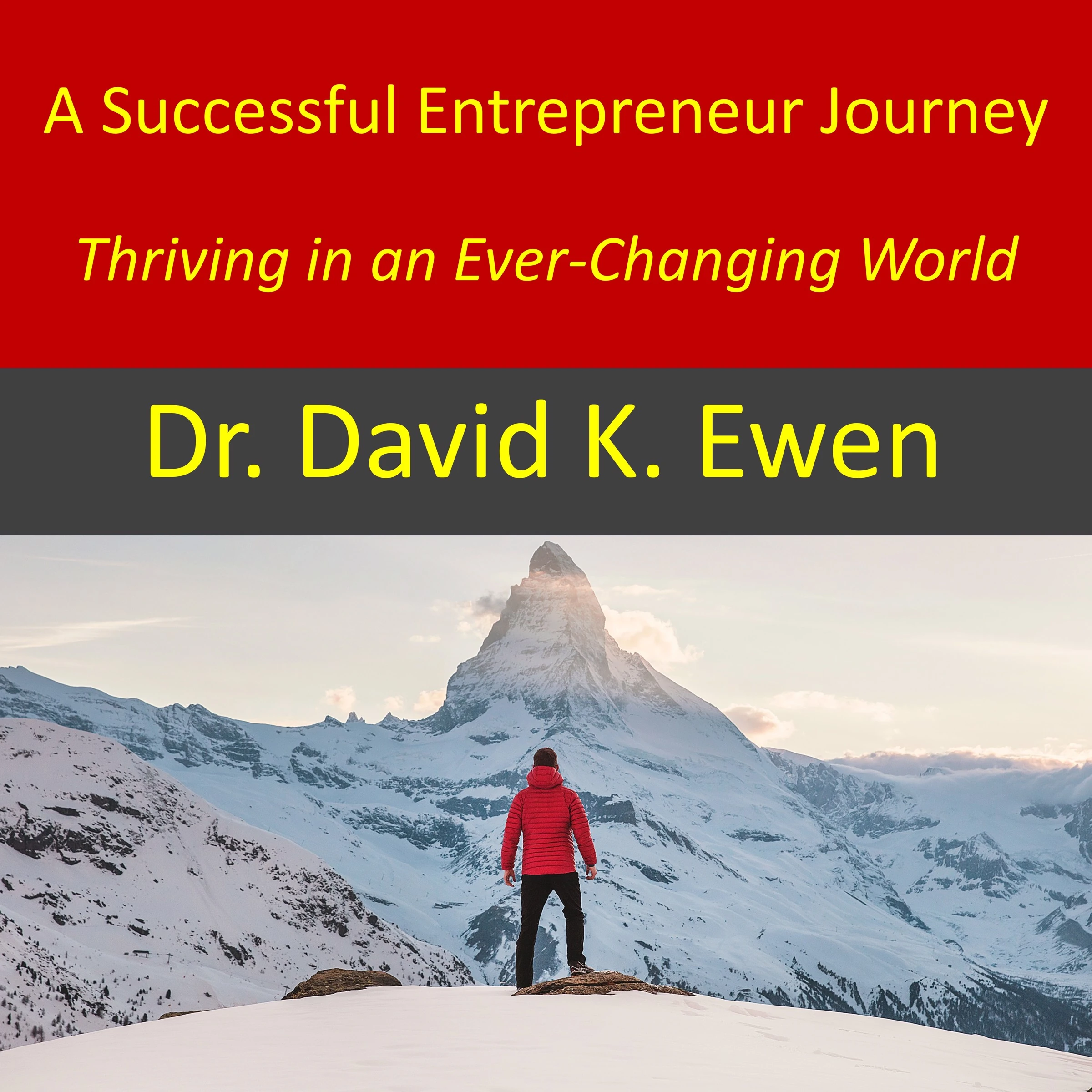 A Successful Entrepreneur Journey Audiobook by Dr. David K. Ewen