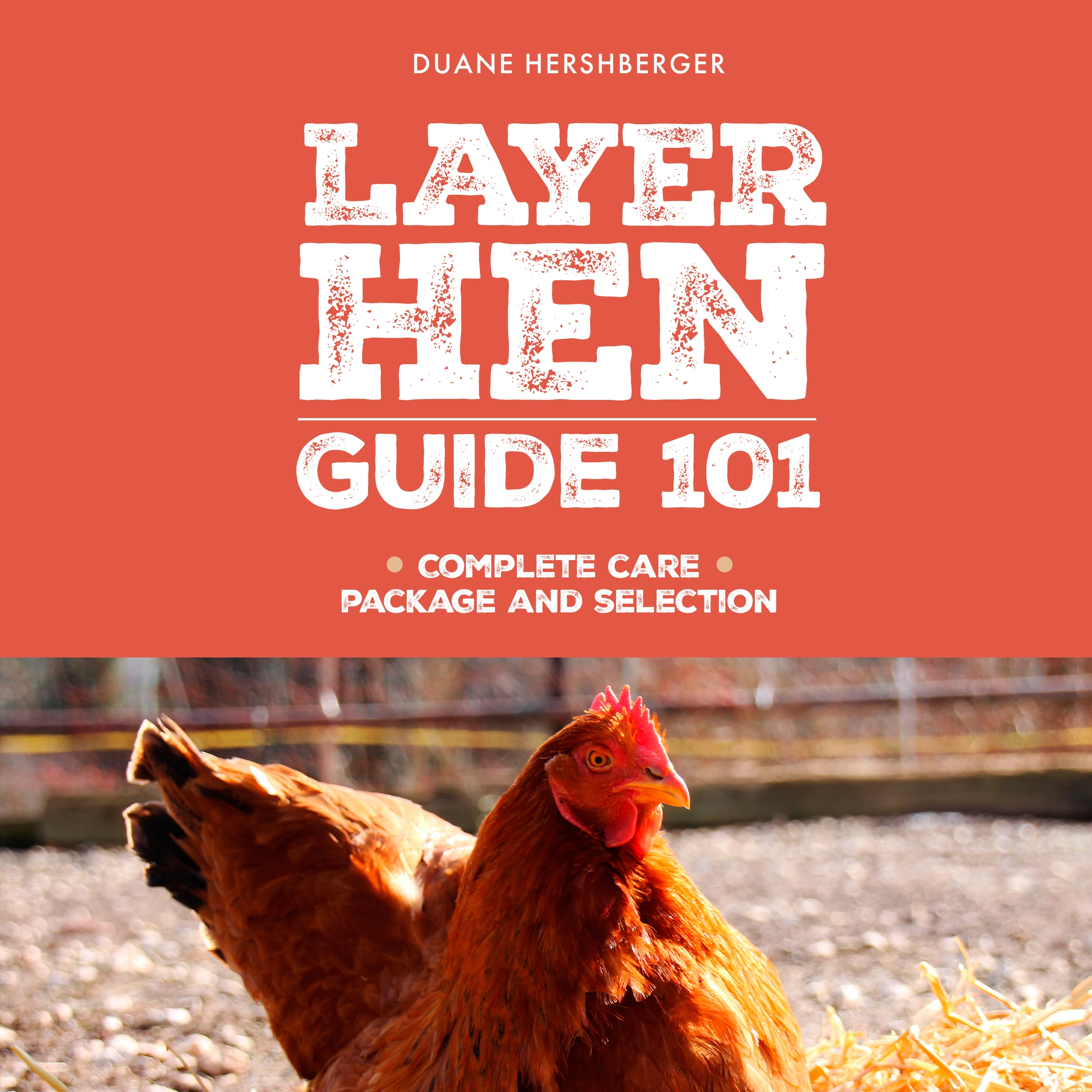 Layer Hen Guide 101 by Duane Hershberger Audiobook