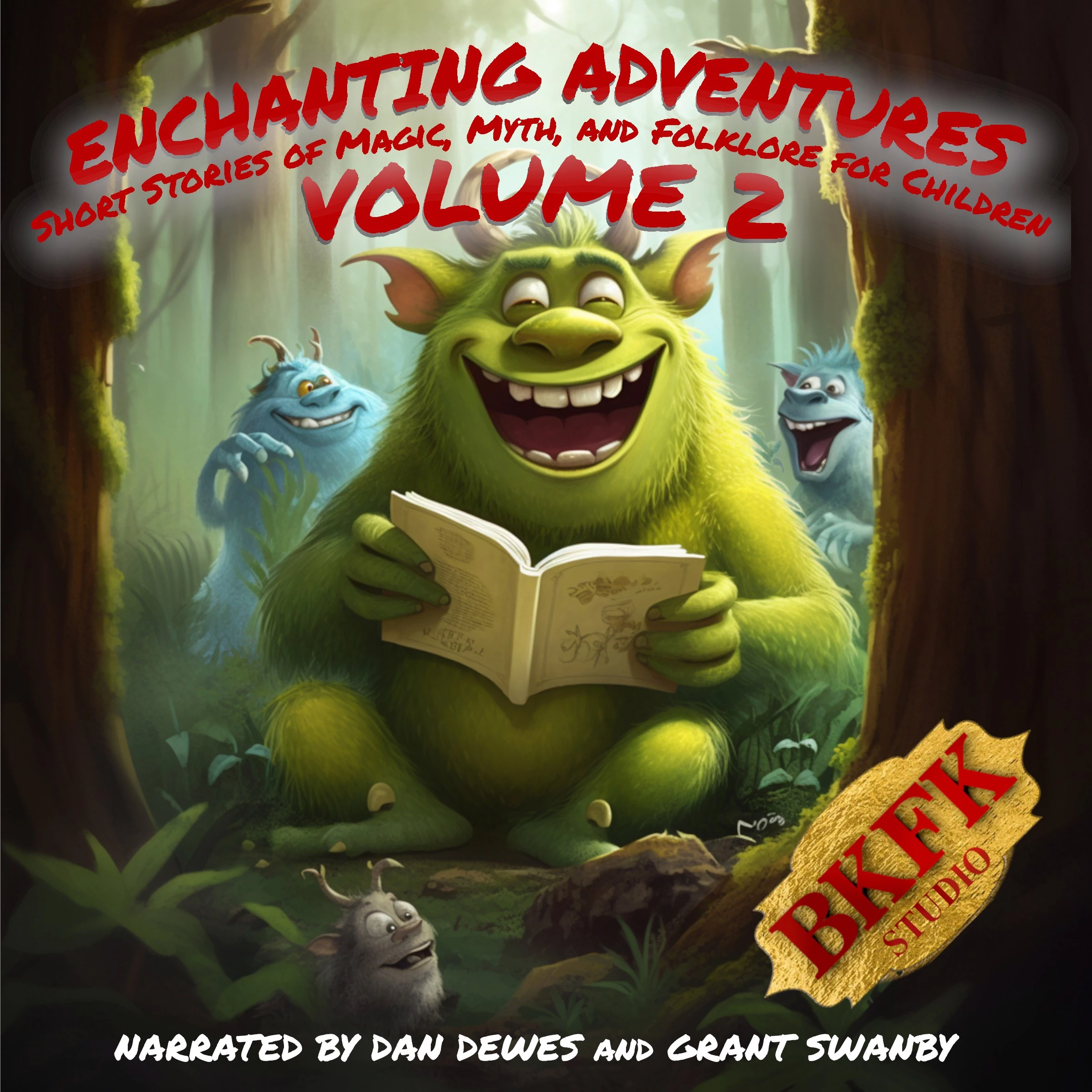 Enchanting Adventures: Short Stories of Magic, Myth, and Folklore for Children - Volume 2 by BKFK Studio