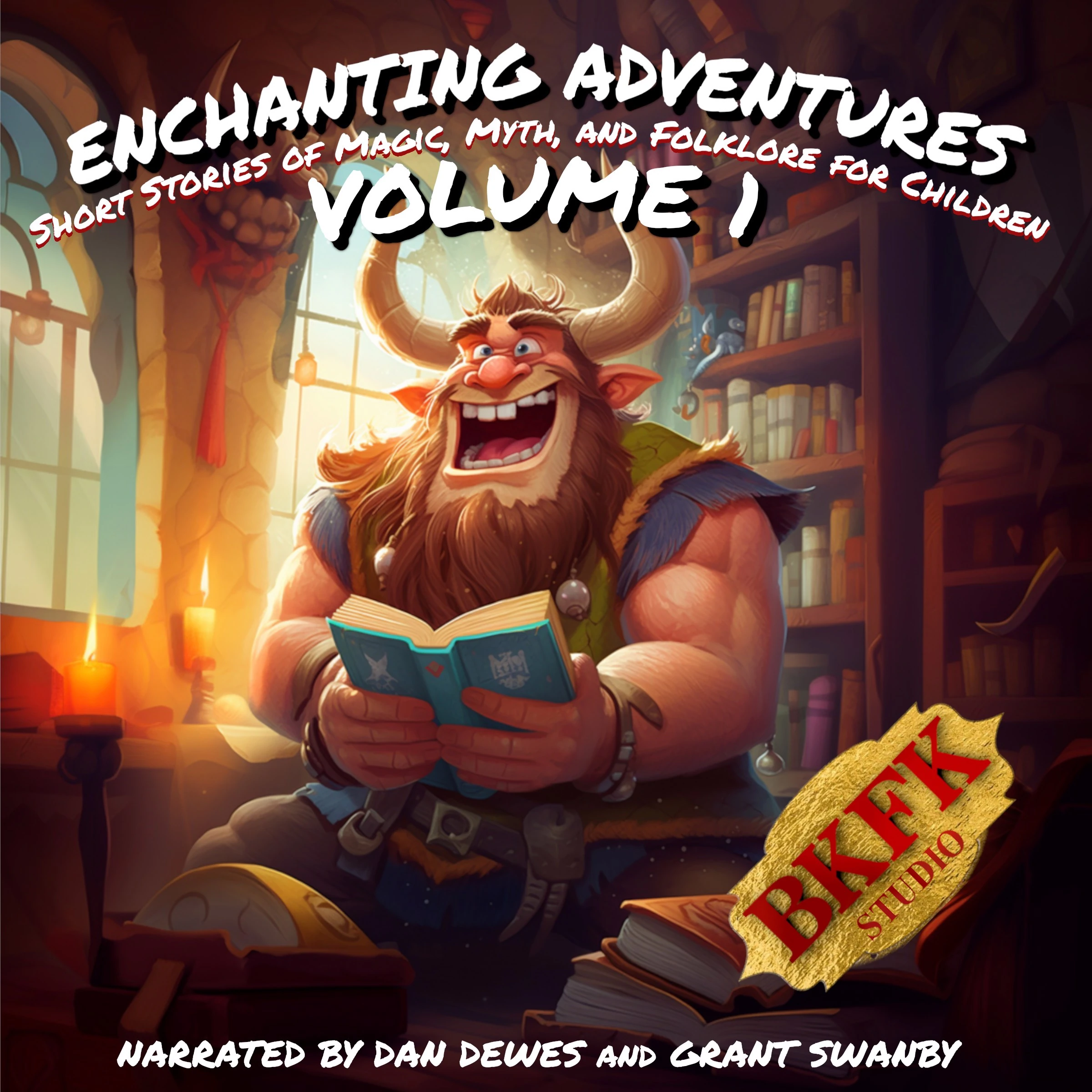 Enchanting Adventures: Short Stories of Magic, Myth, and Folklore for Children - Volume 1 Audiobook by BKFK Studio