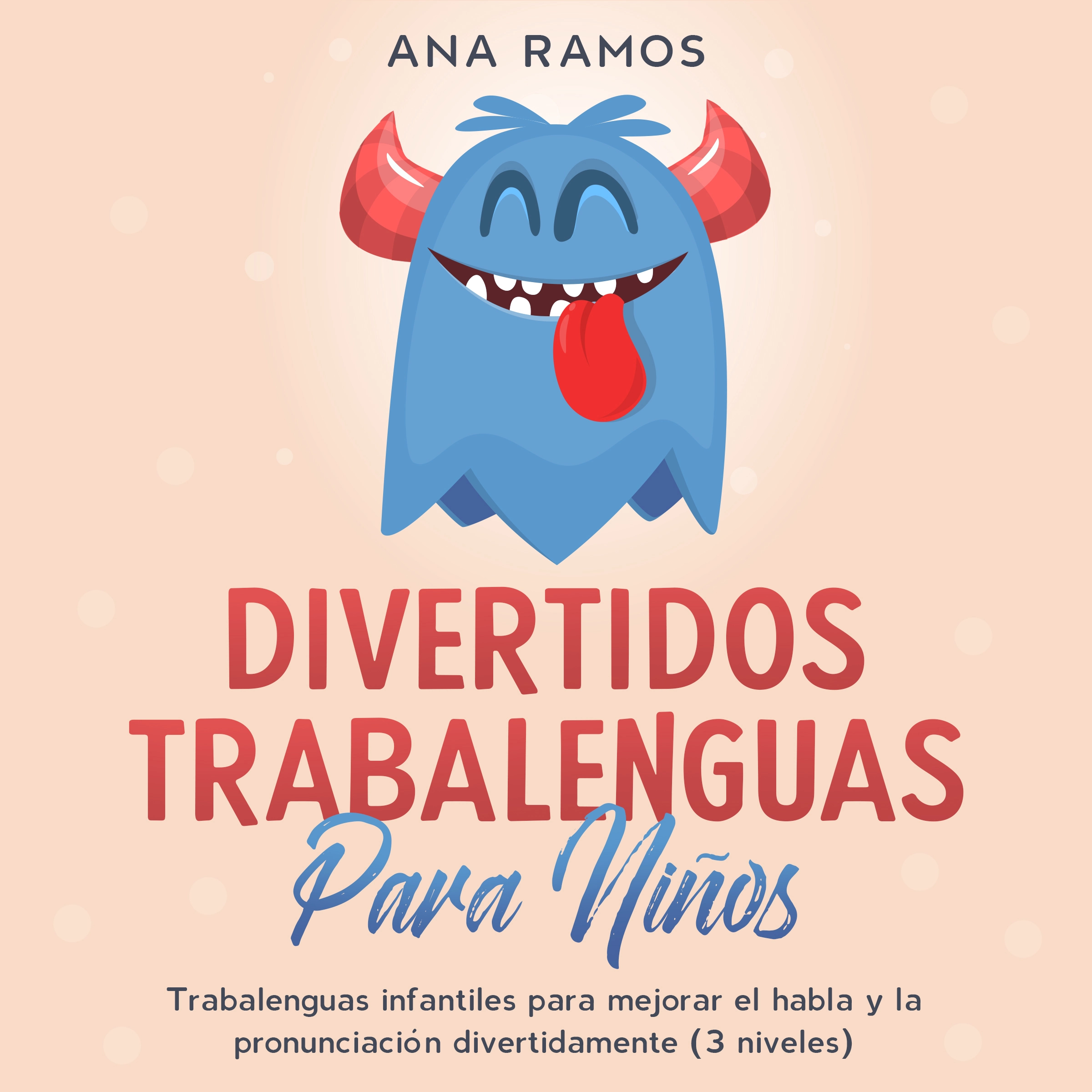 Divertidos trabalenguas para niños by Ana Ramos Audiobook
