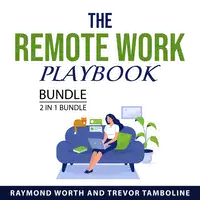 The Remote Work Playbook Bundle, 2 in 1 Bundle Audiobook by Trevor Tamboline