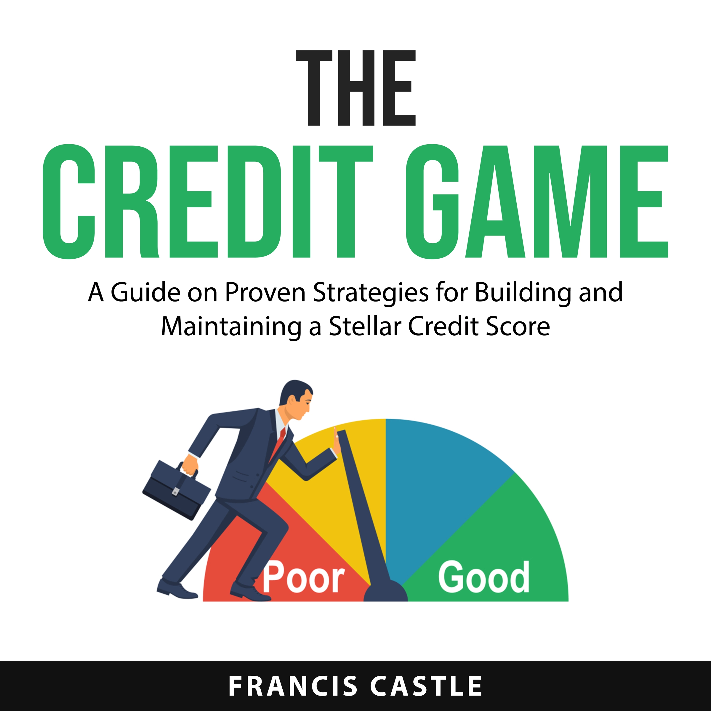 The Credit Game Audiobook by Francis Castle