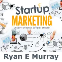 Startup Marketing Audiobook by Ryan E Murray