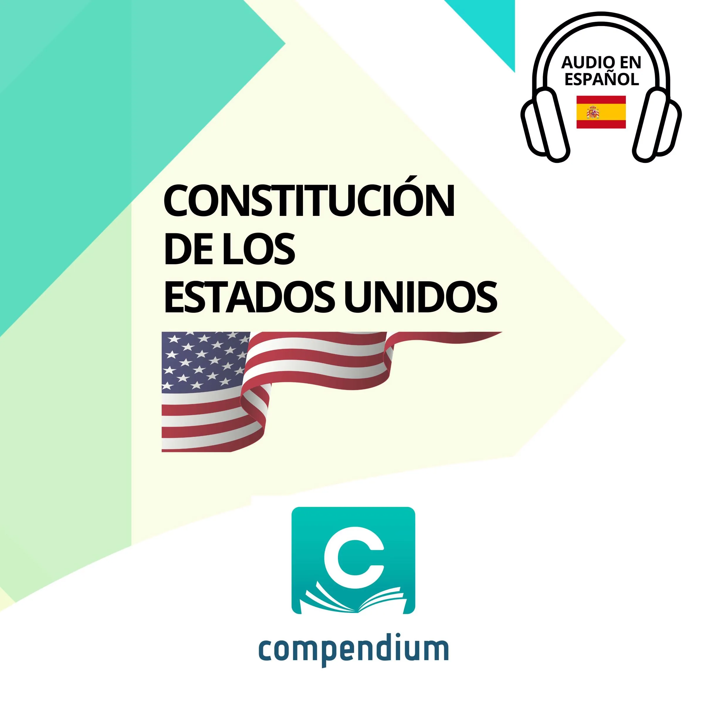 Constitución de los Estados Unidos Audiobook by Compendium Ediciones Jurídicas