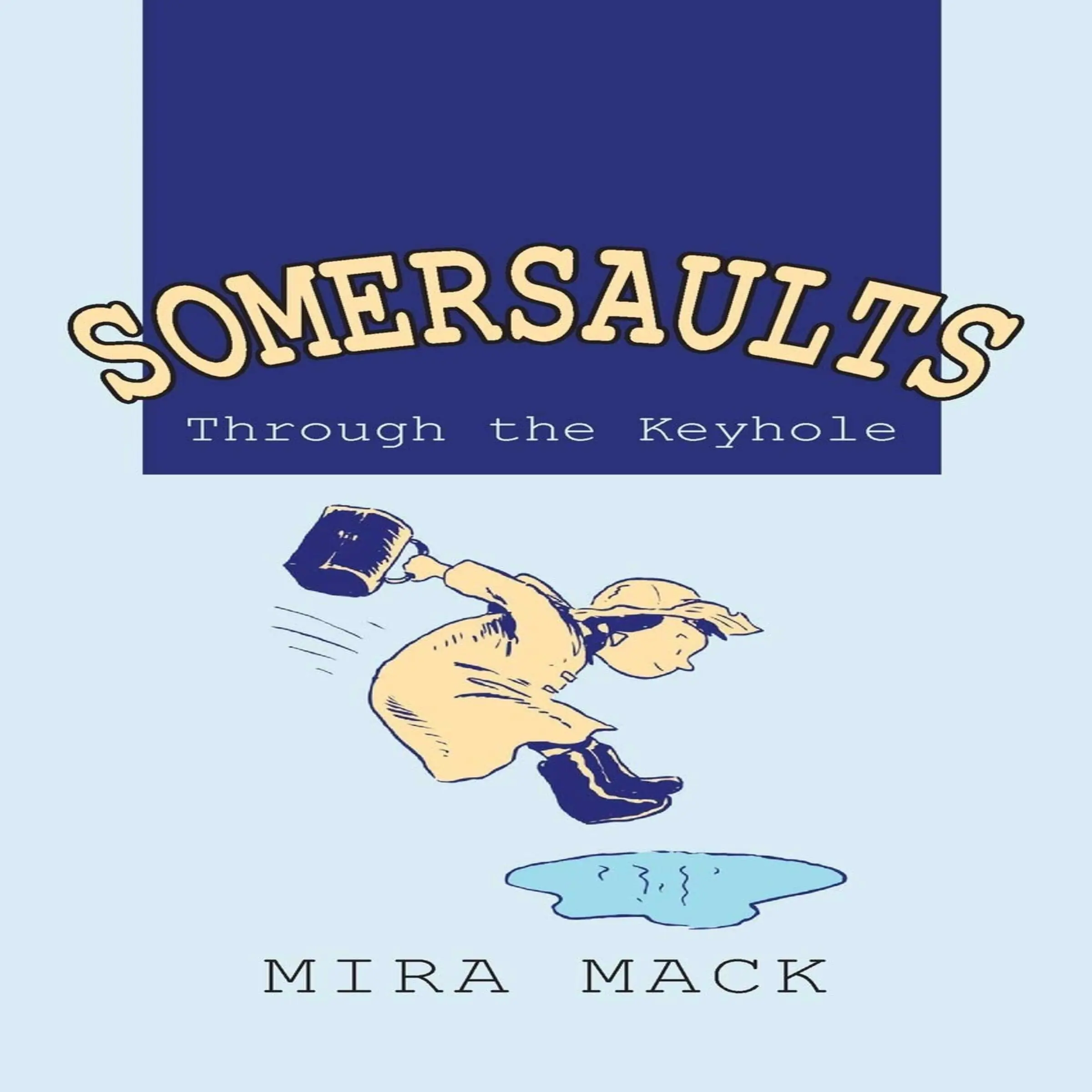 Somersaults: Through the Keyhole by Mira Mack Audiobook