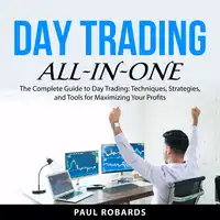 Day Trading All-in-One Audiobook by Paul Robards
