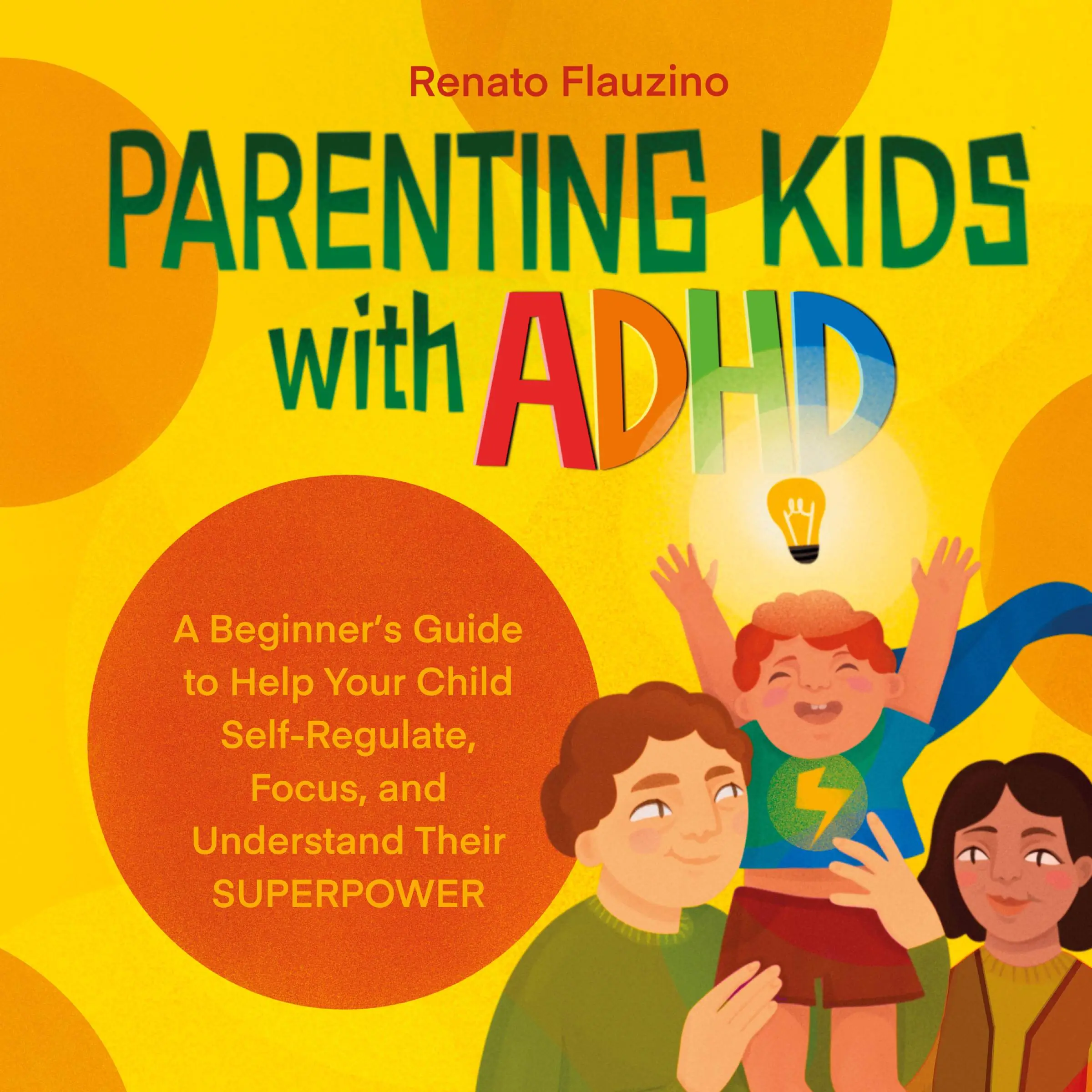 Parenting Kids With ADHD by Renato Flauzino Audiobook