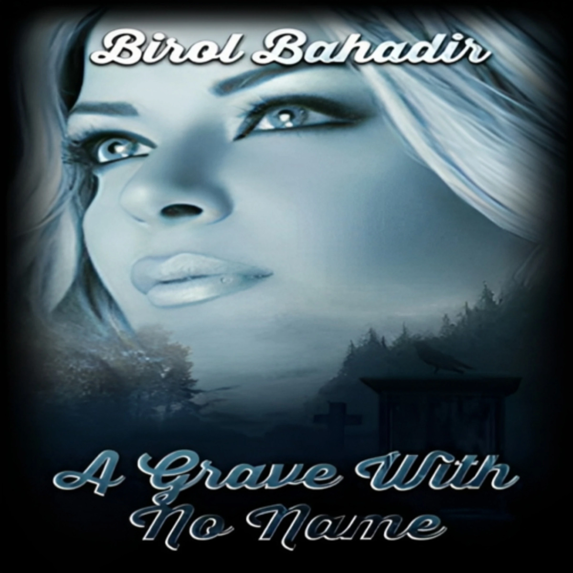 A Grave With No Name by Birol Bahadir Audiobook