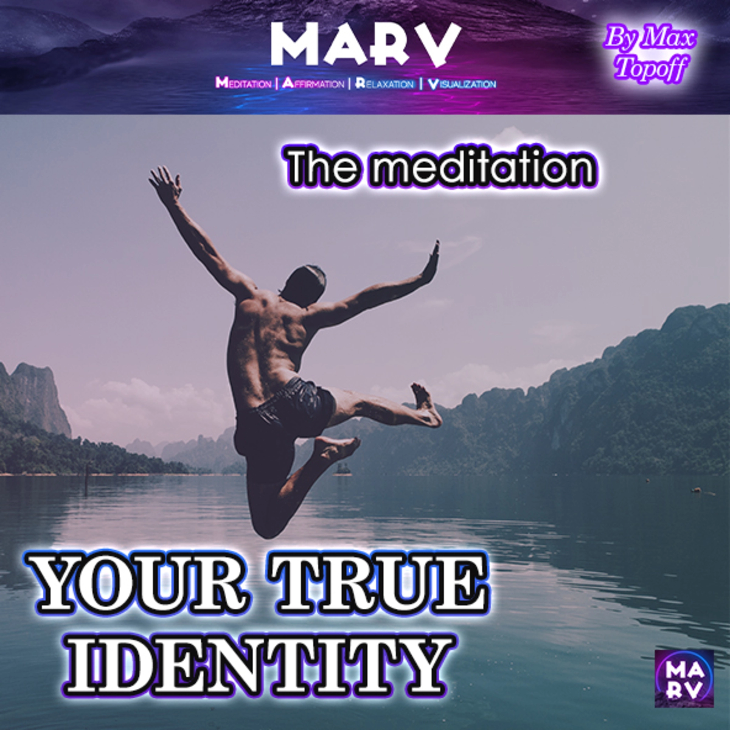 The Meditation Your True Identity by Max Topoff Audiobook