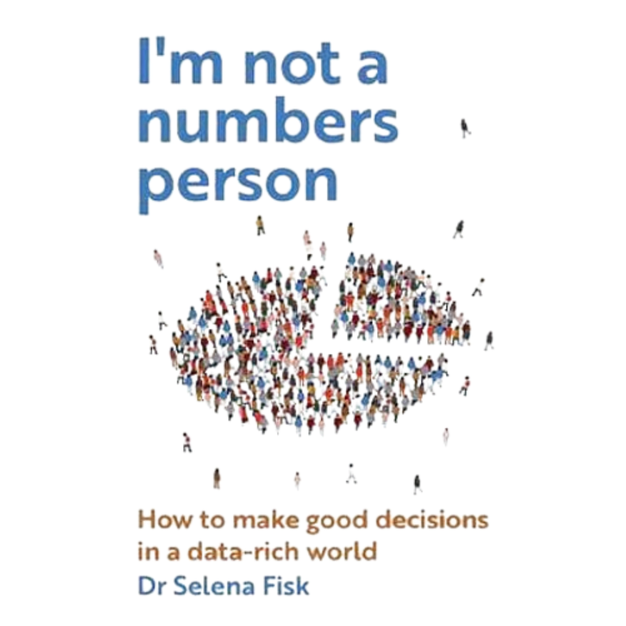 I'm Not A Numbers Person by Dr. Selena Fisk Audiobook