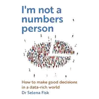 I'm Not A Numbers Person Audiobook by Dr. Selena Fisk