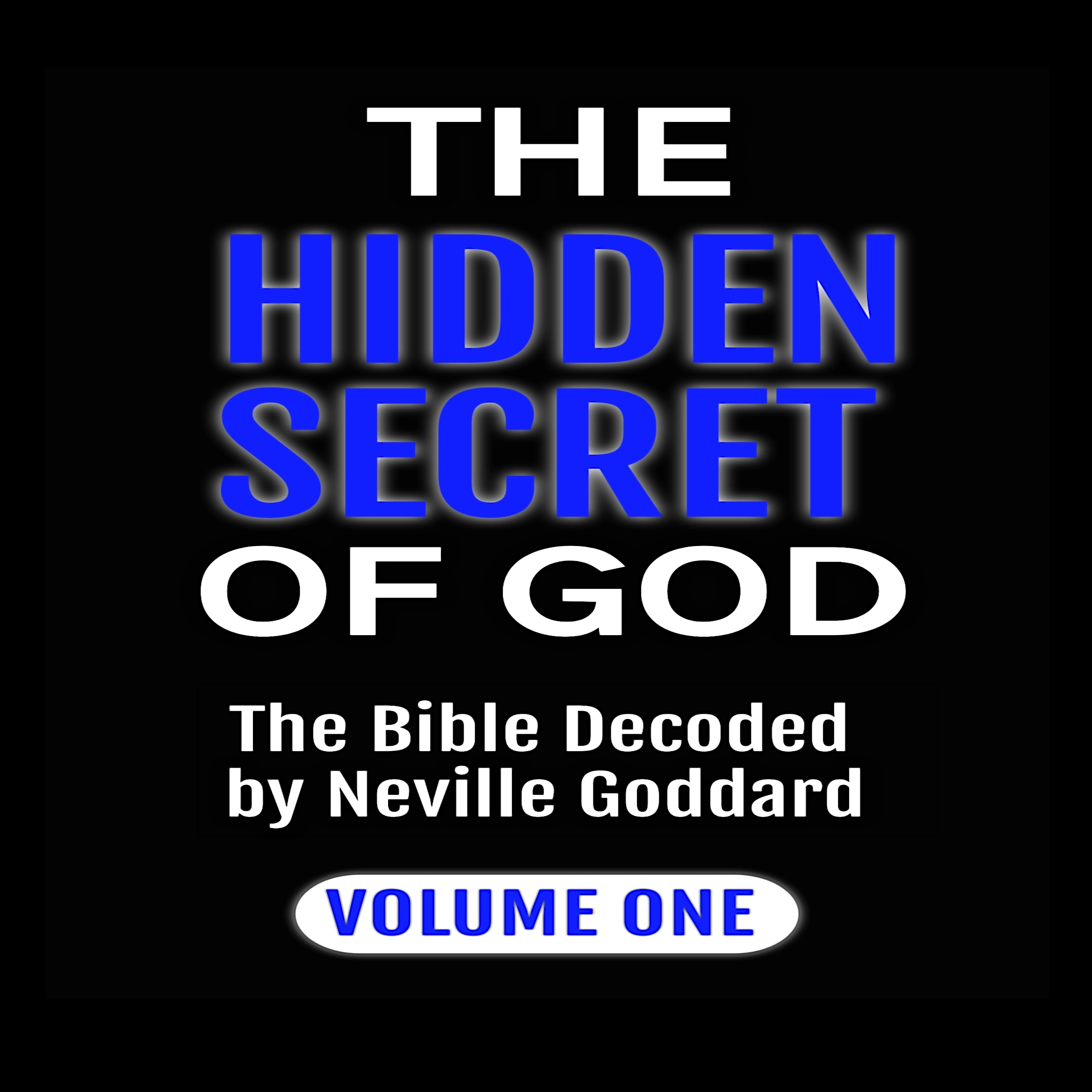 The Hidden Secret of God Audiobook by Neville Goddard