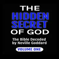 The Hidden Secret of God Audiobook by Neville Goddard