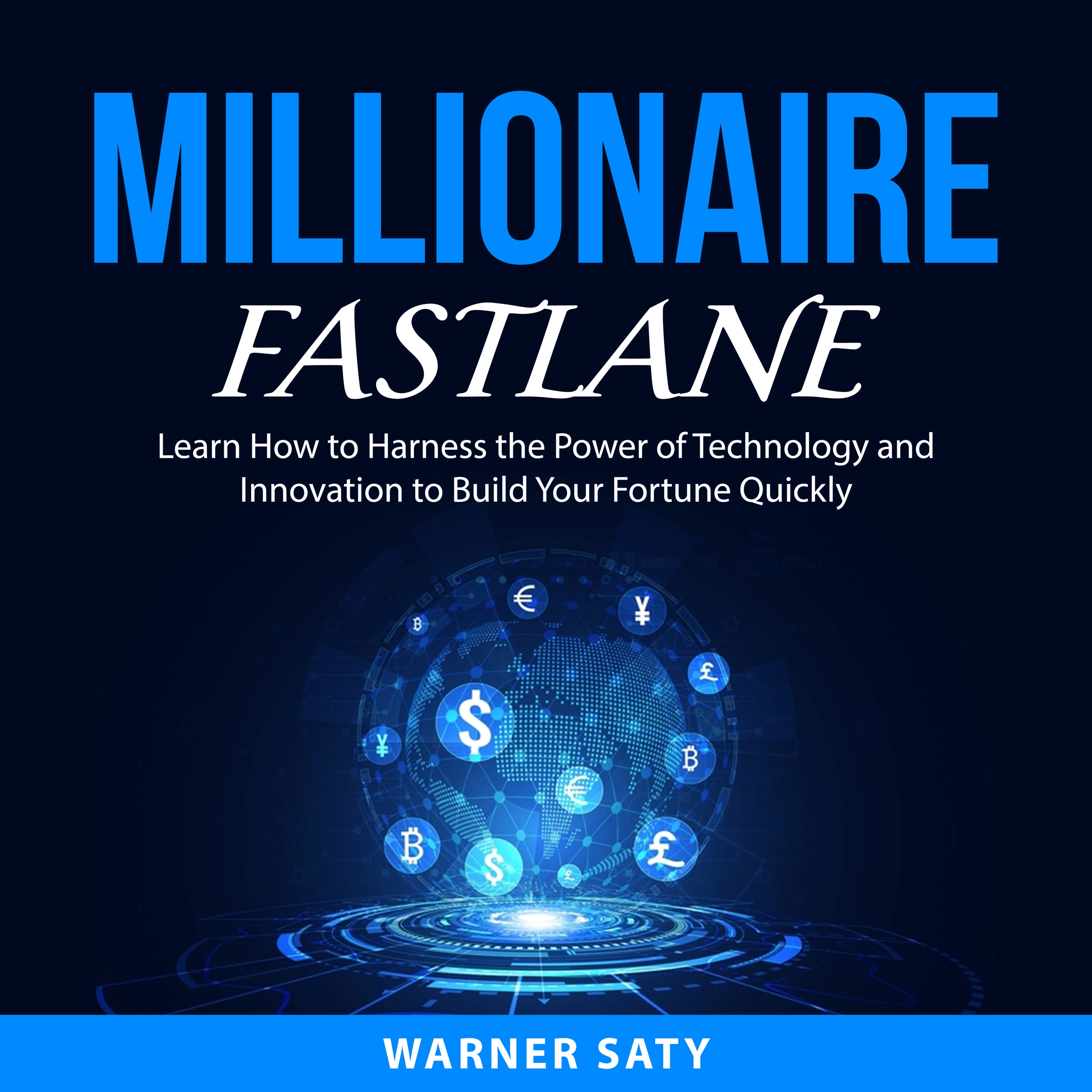 Millionaire Fastlane by Warner Saty