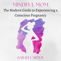 Mindful Mom Audiobook by Sarah Carter