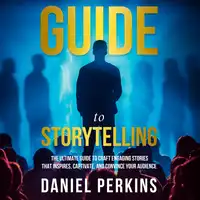 Guide to Storytelling Audiobook by Daniel Perkins