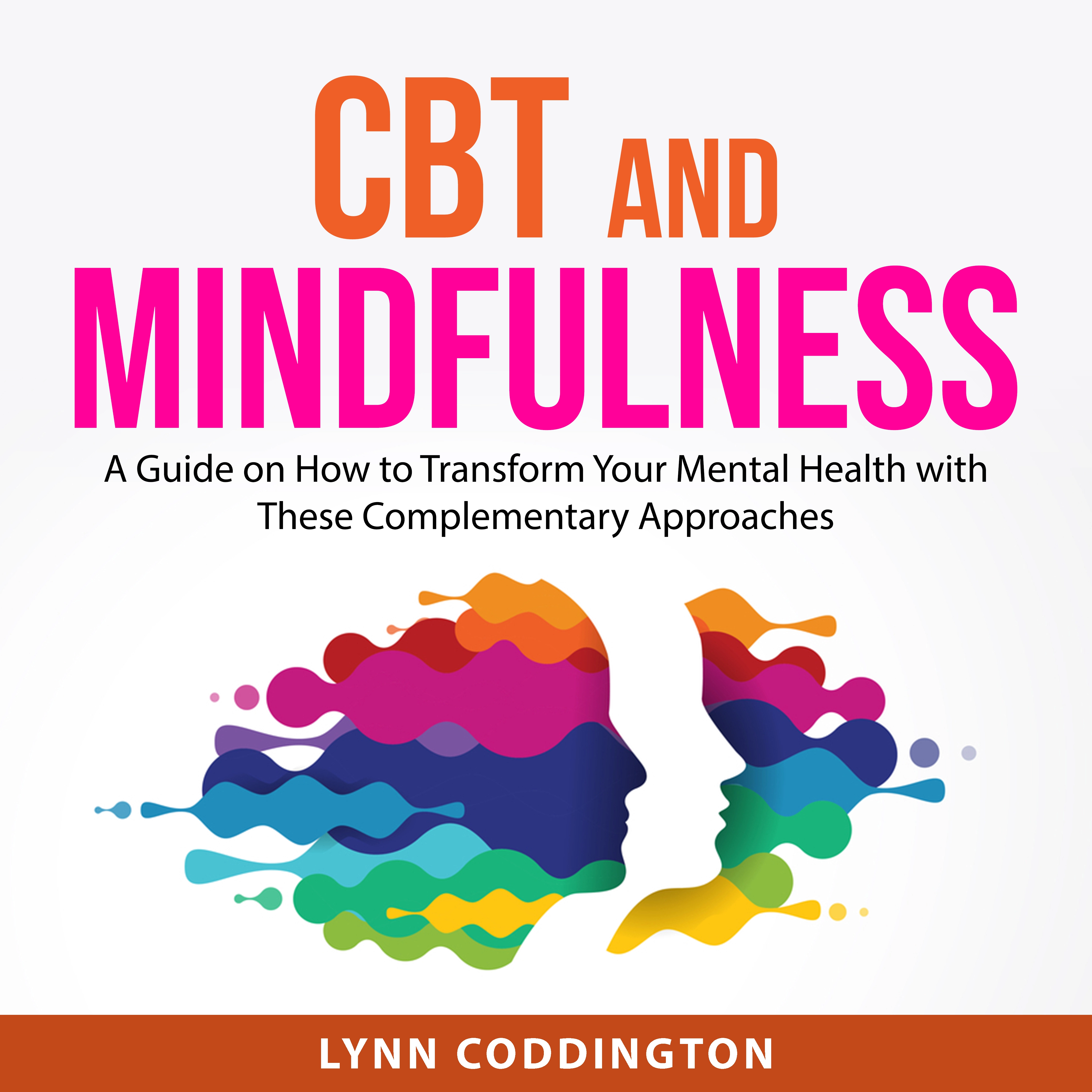 CBT and Mindfulness Audiobook by Lynn Coddington