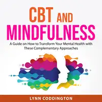 CBT and Mindfulness Audiobook by Lynn Coddington