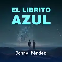 El Librito Azul Audiobook by Conny Méndez