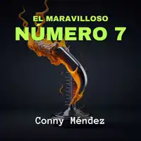 El Maravilloso Número 7 Audiobook by Conny Méndez