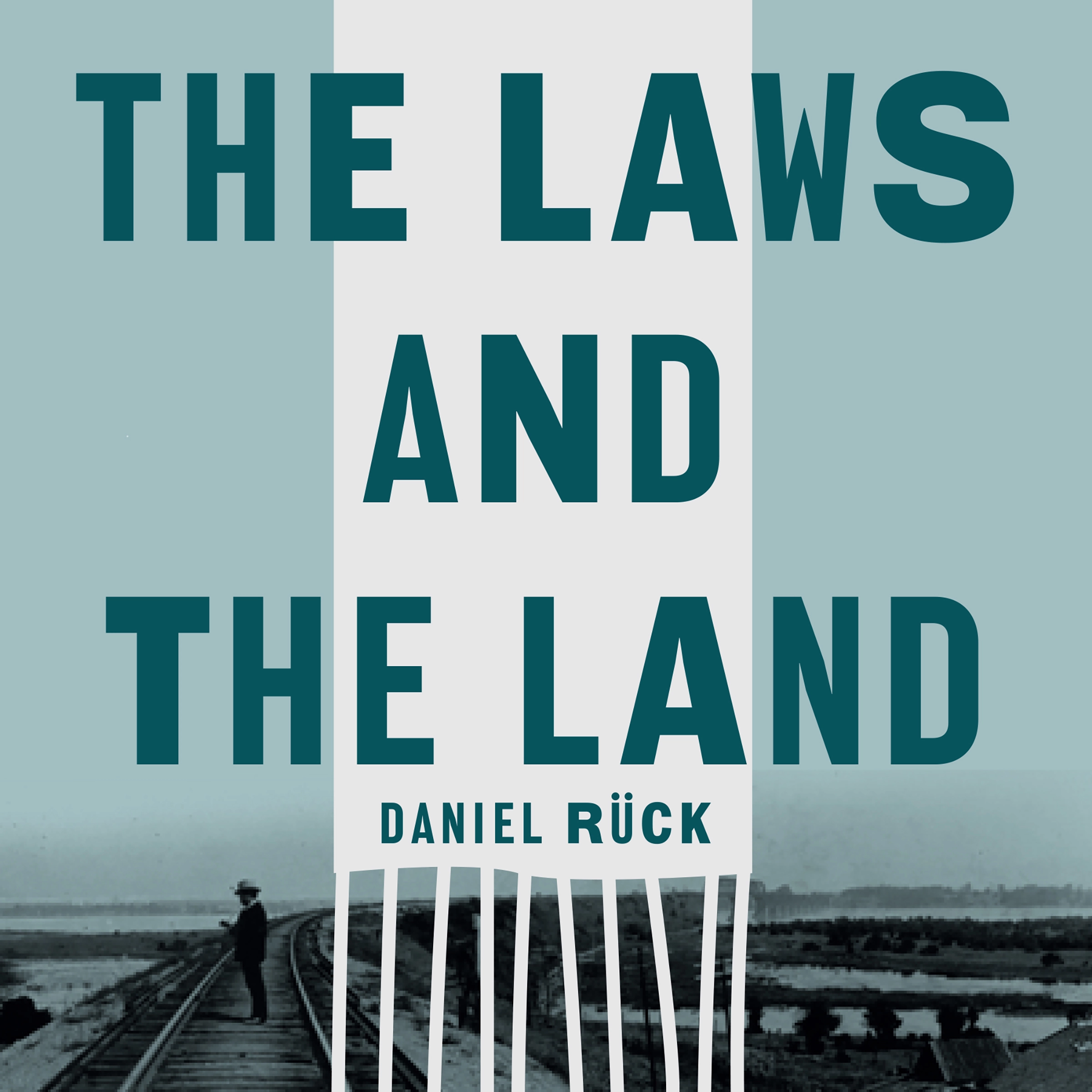 The Laws and the Land by Dr. Daniel Rück