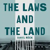 The Laws and the Land Audiobook by Dr. Daniel Rück