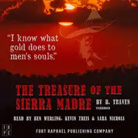 The Treasure of the Sierra Madre - Unabridged Audiobook by B. Traven