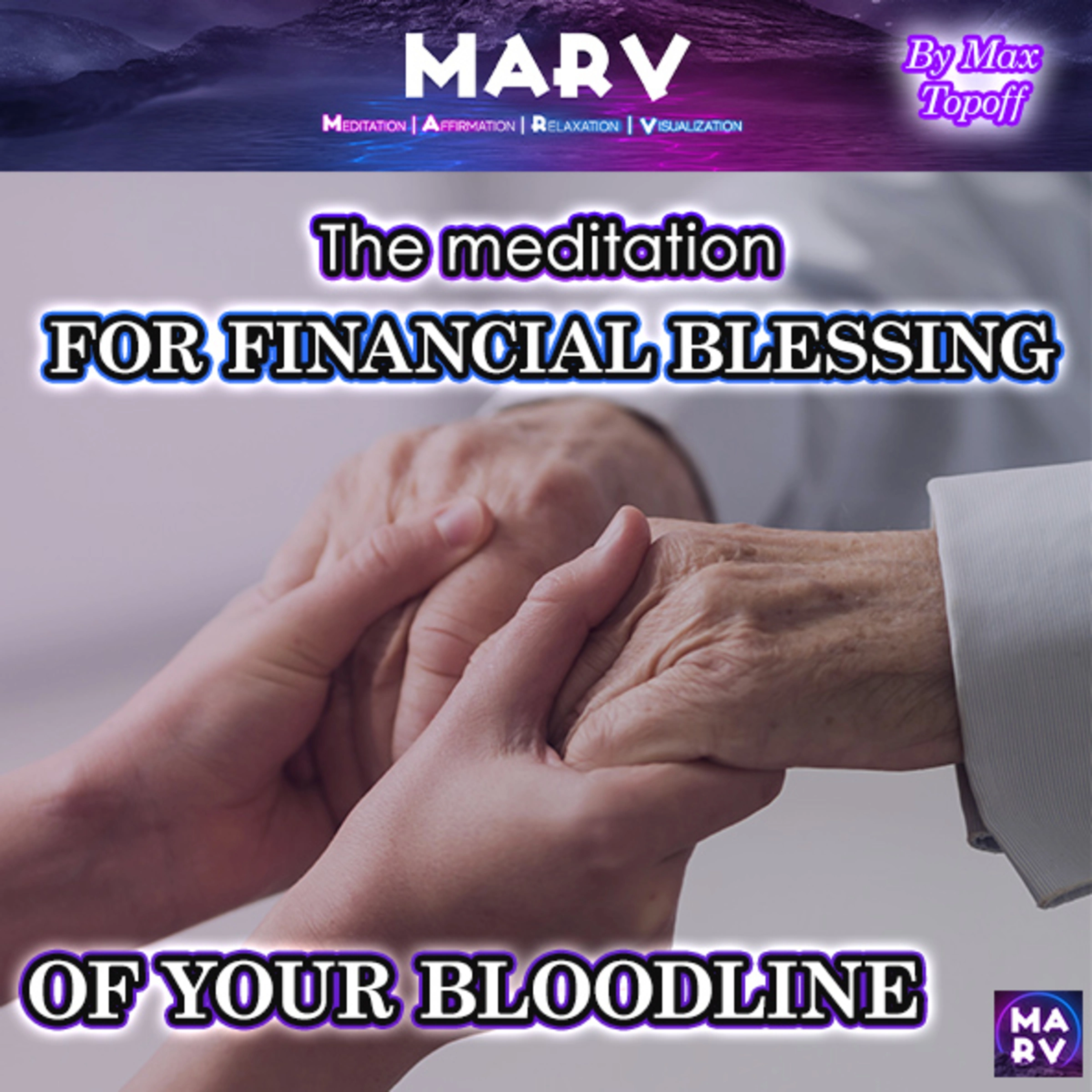 The Meditation For Financial Blessing Of Your Bloodline by Max Topoff Audiobook