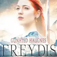 Freydis Audiobook by Gunhild Haugnes