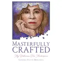 Masterfully Crafted Audiobook by Sandra Ivette Miranda