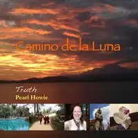 Camino de la Luna - Truth Audiobook by Pearl Howie