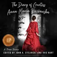 The Diary of Countess Anna Maria Berezowska Audiobook by Anna Maria Berezowska