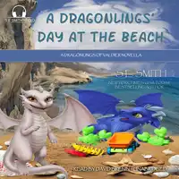 A Dragonlings' Day at the Beach Audiobook by S.E. Smith