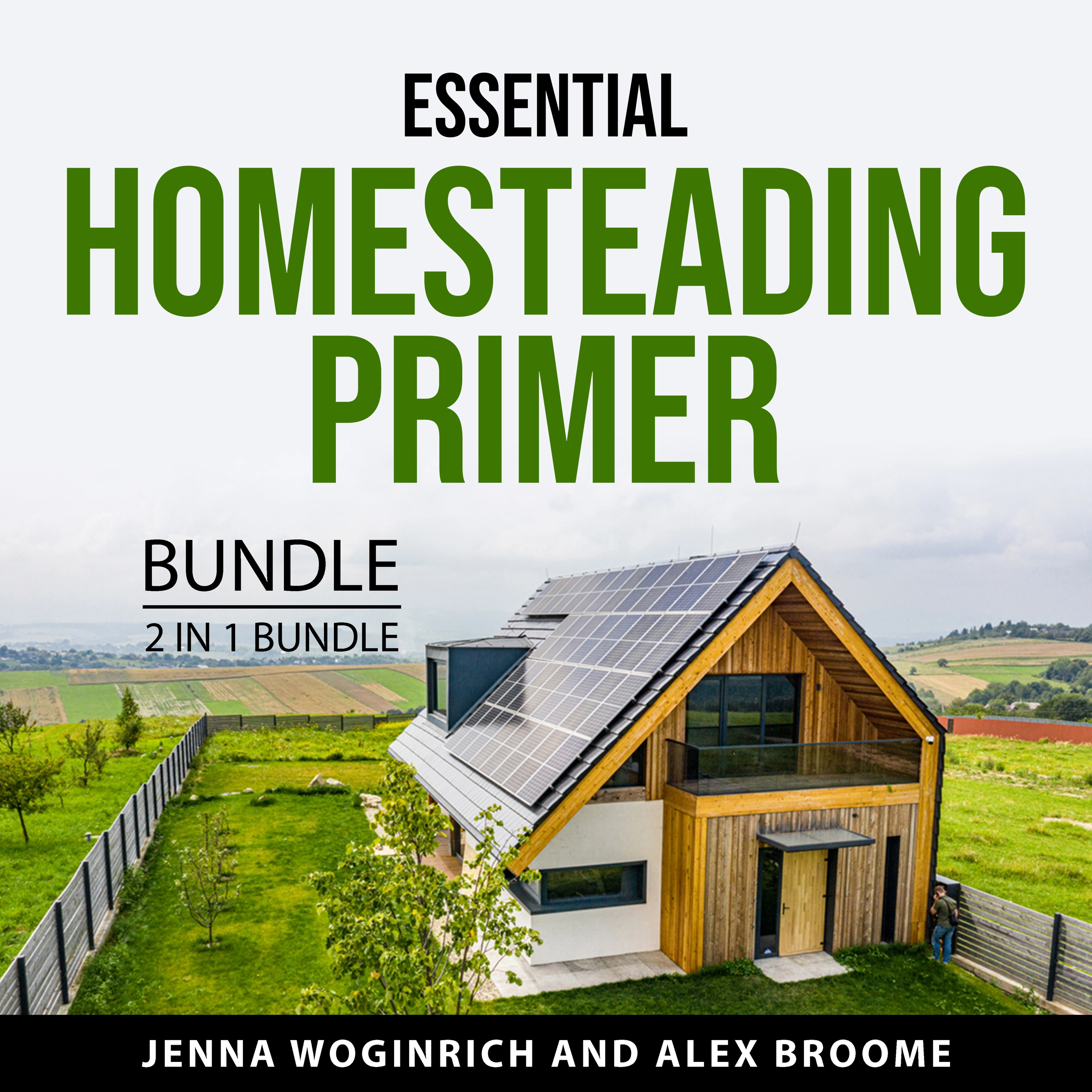 Essential Homesteading Primer Bundle, 2 in  Bundle by Alex Broome Audiobook