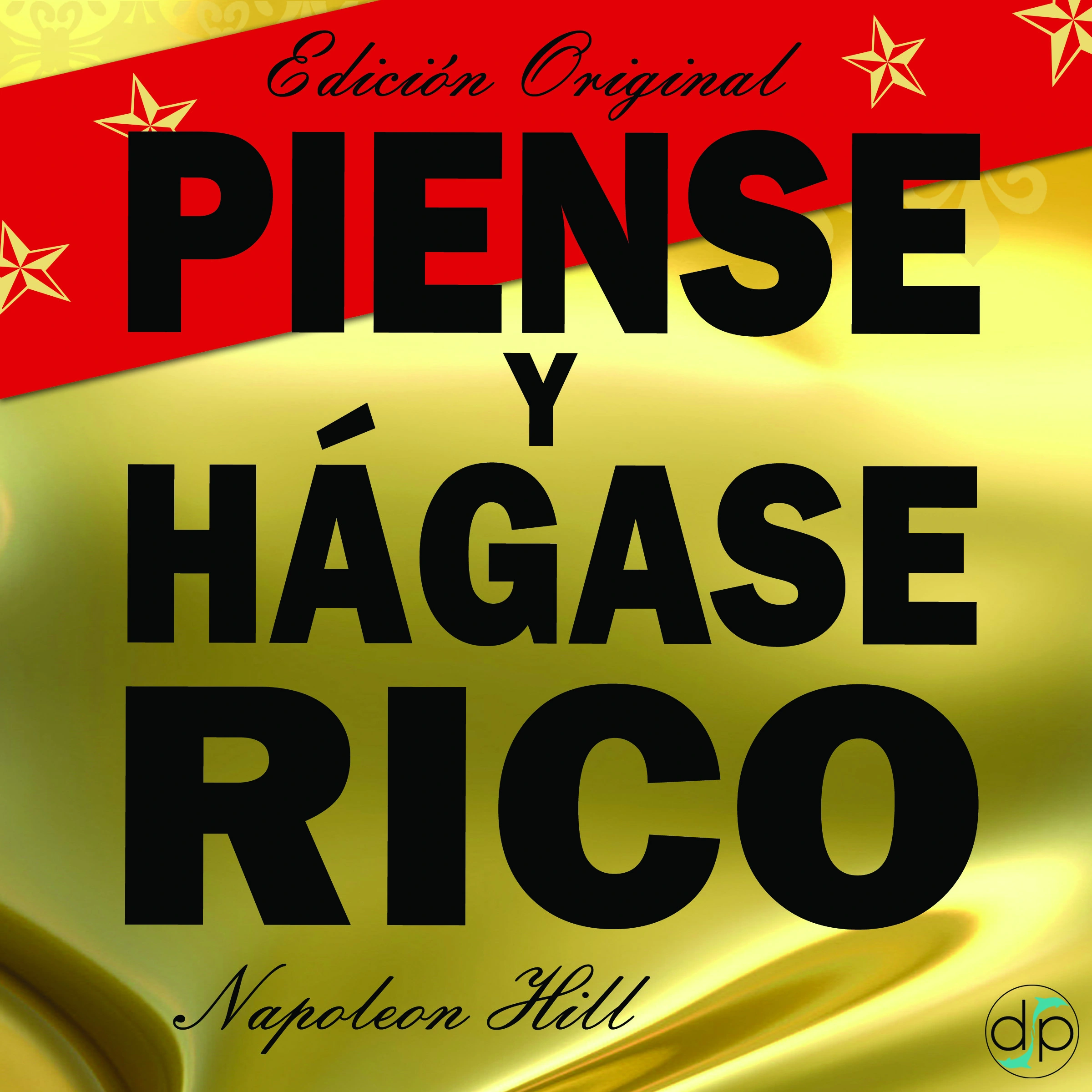 Piense Y Hagase Rico by Napoleon Hill Audiobook