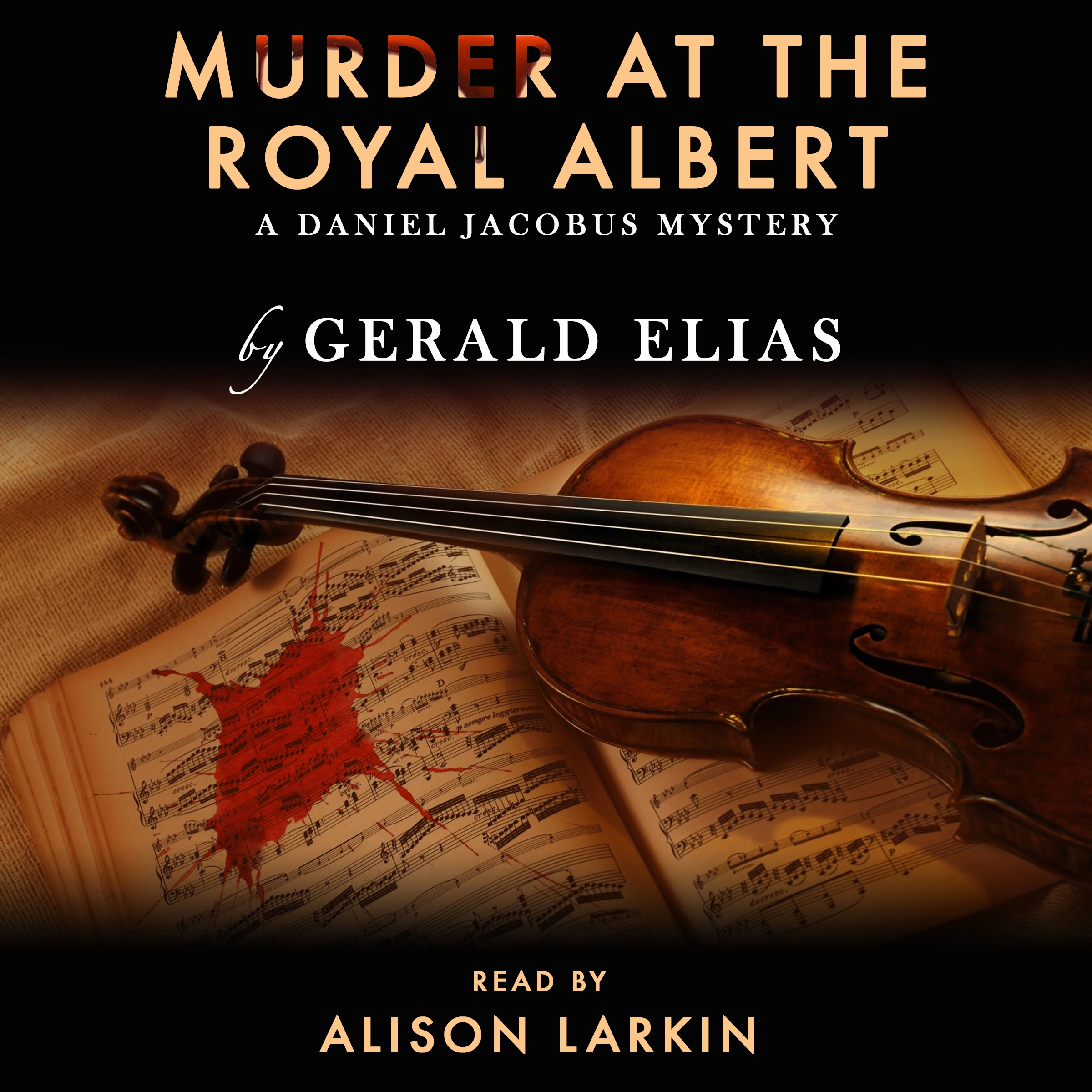 Murder at the Royal Albert by Gerald Elias