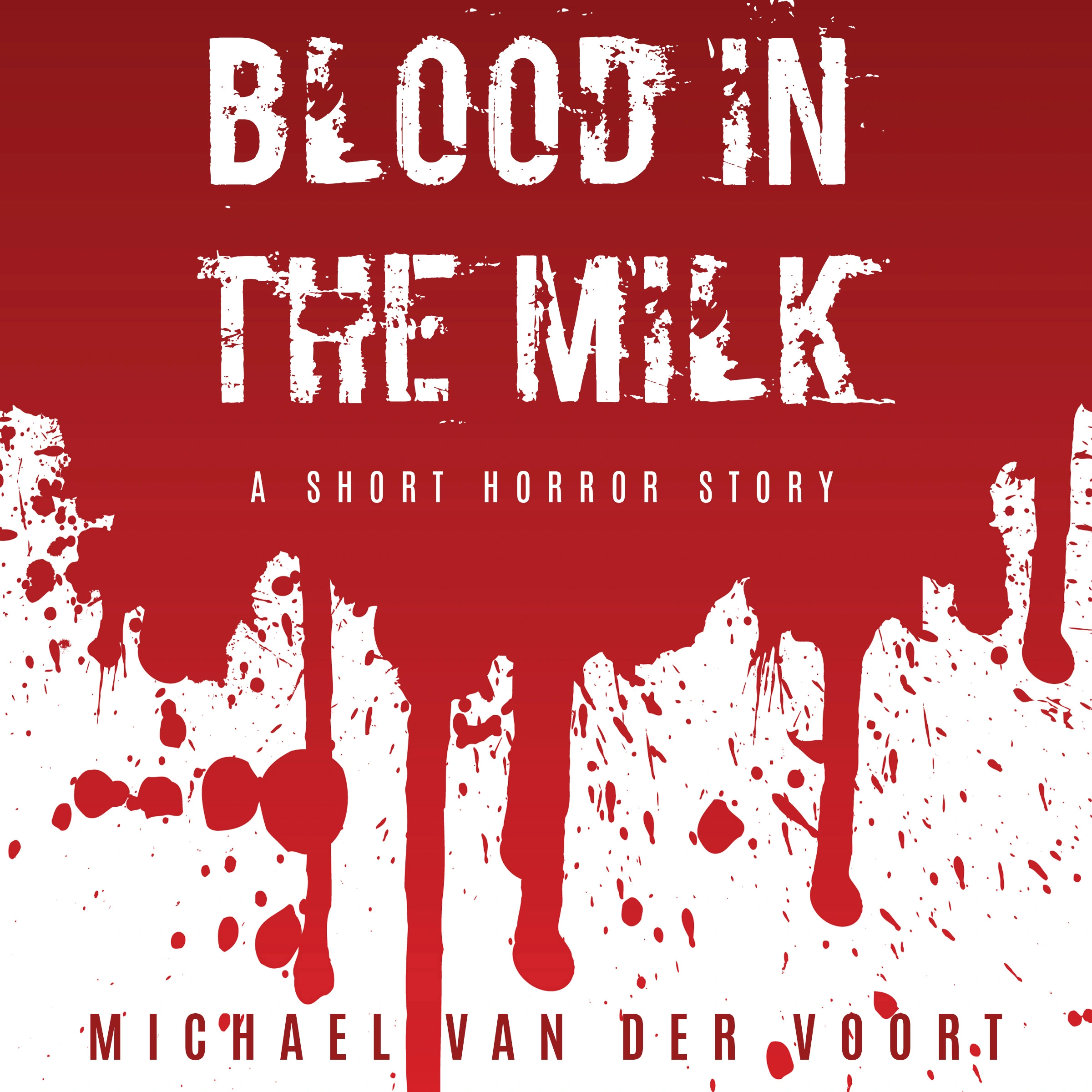 Blood In The Milk by Michael van der Voort