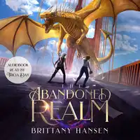 The Abandoned Realm Audiobook by Brittany Hansen