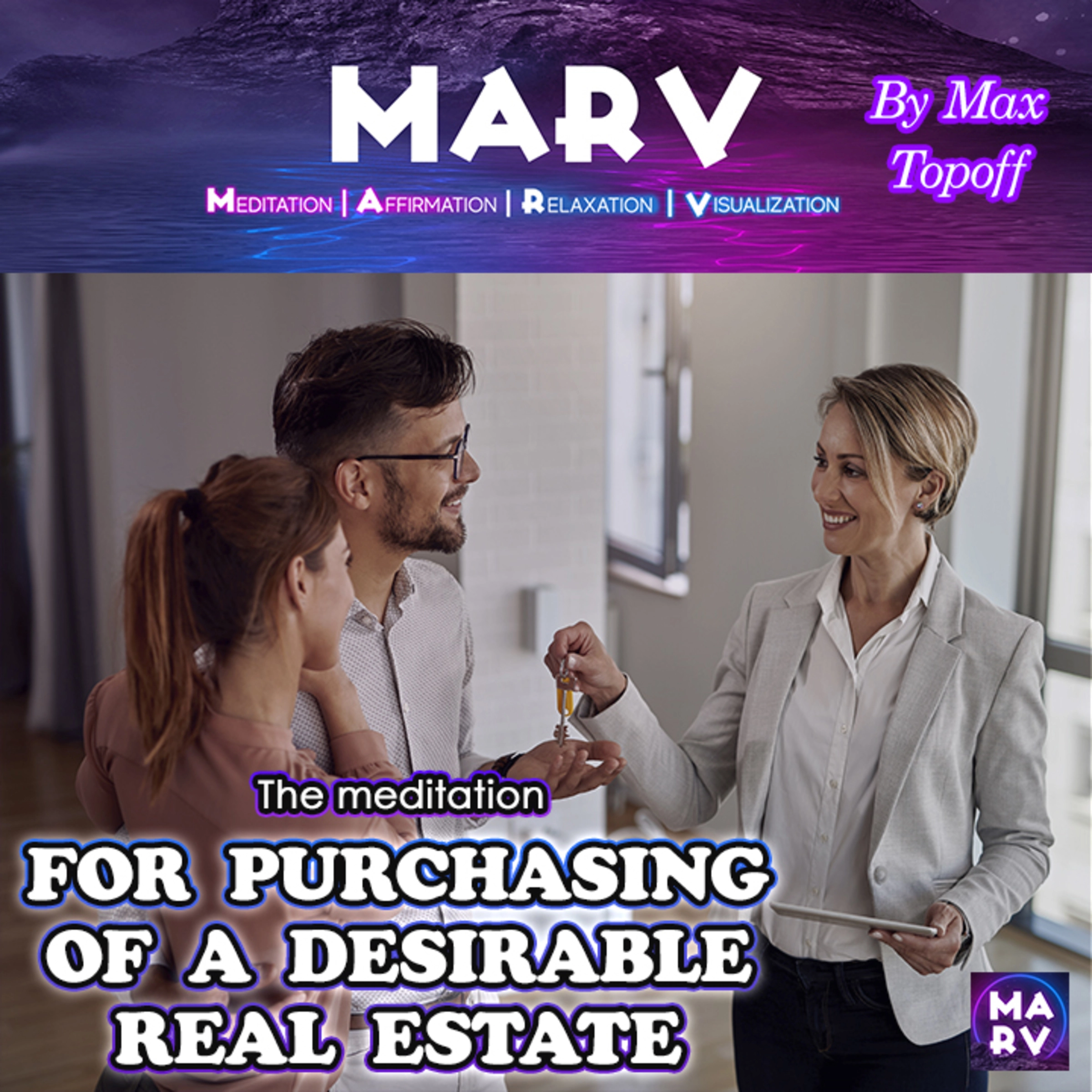 The Meditation For Purchasing Of A Desirable Real Estate Audiobook by Max Topoff