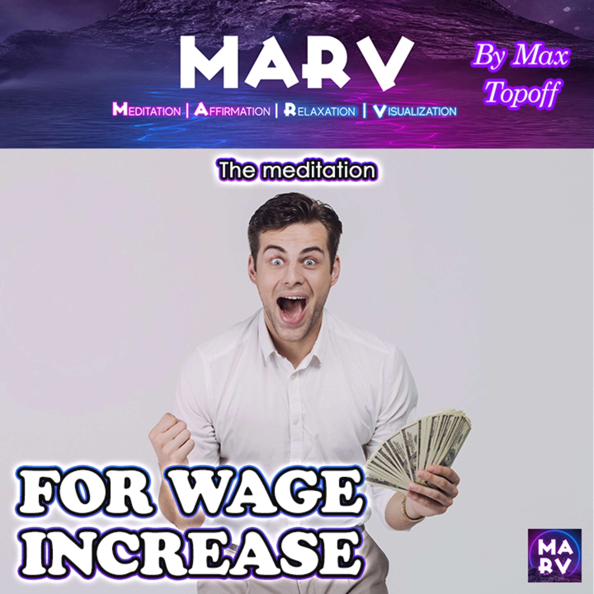 The Meditation For Wage Increase Audiobook by Max Topoff