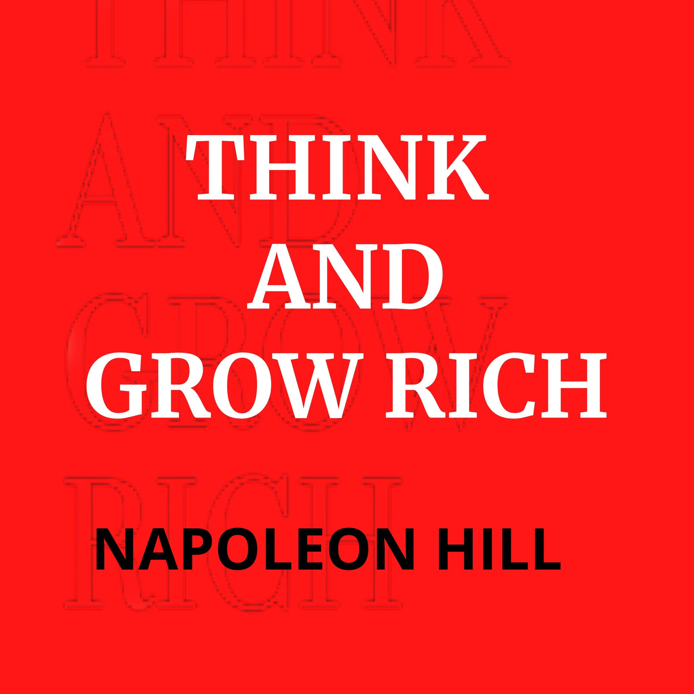 Think And Grow Rich Audiobook by Napoleon Hill