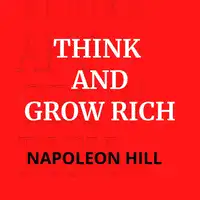 Think And Grow Rich Audiobook by Napoleon Hill