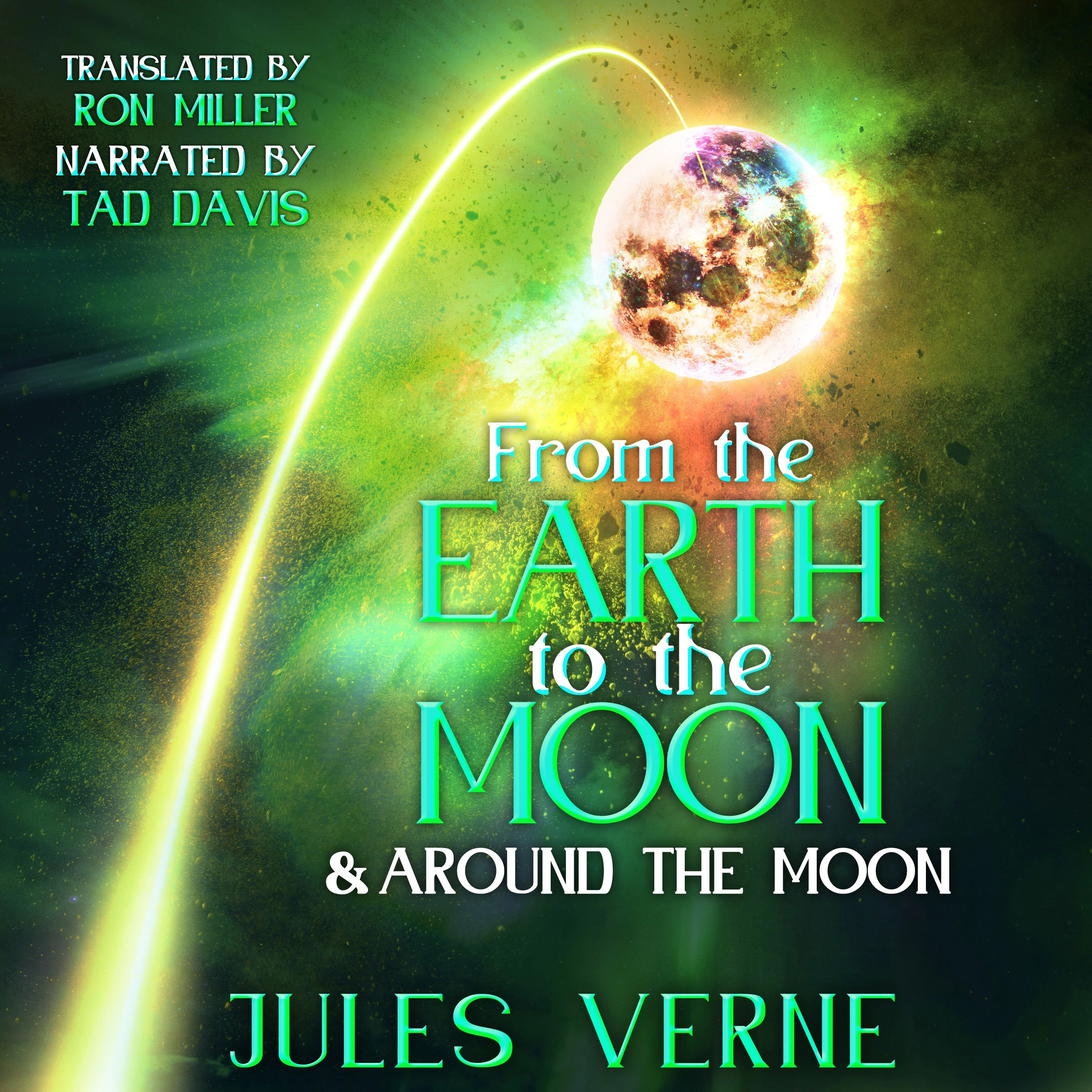 From the Earth to the Moon and Around the Moon by Jules Verne Audiobook