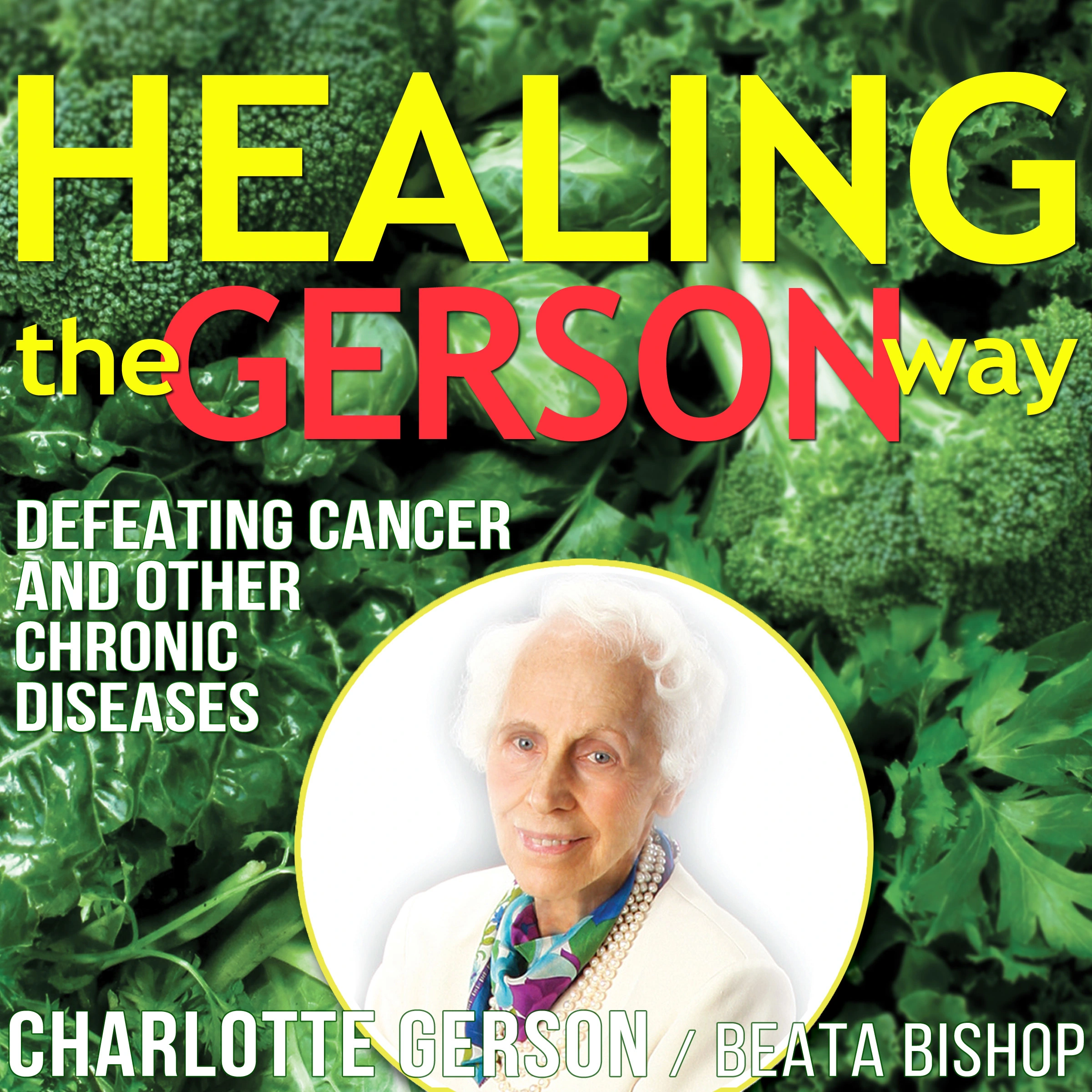 Healing the Gerson Way by Beata Bishop Audiobook