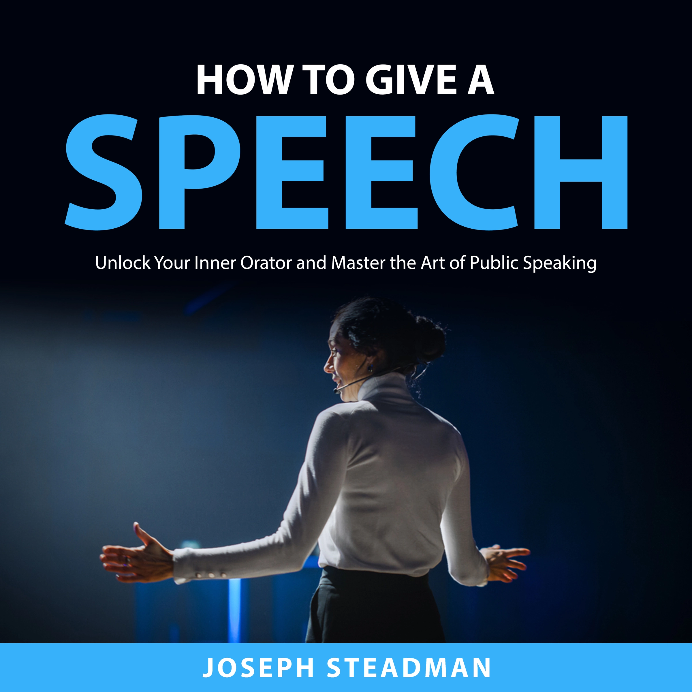 How to Give a Speech Audiobook by Joseph Steadman