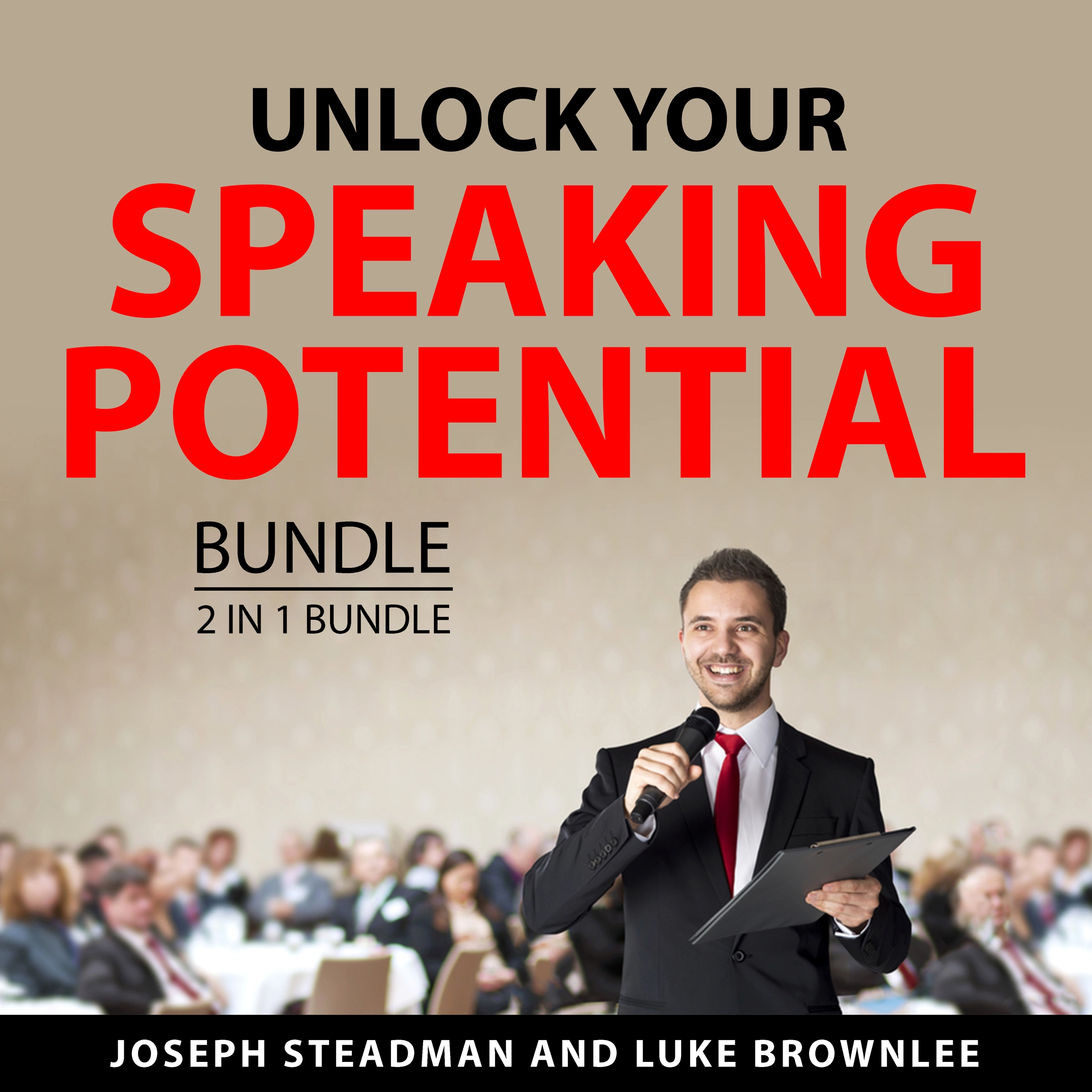 Unlock Your Speaking Potential Bundle, 2 in 1 Bundle by Luke Brownlee