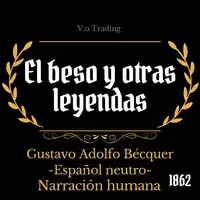 El beso y otras leyendas Audiobook by Gustavo Adolfo Bécquer